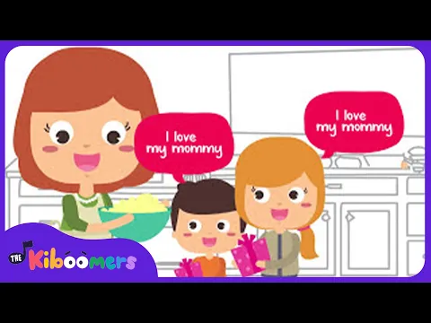 Download MP3 I Love My Mommy - THE KIBOOMERS Preschool Songs for Circle Time - Mothers Day Song