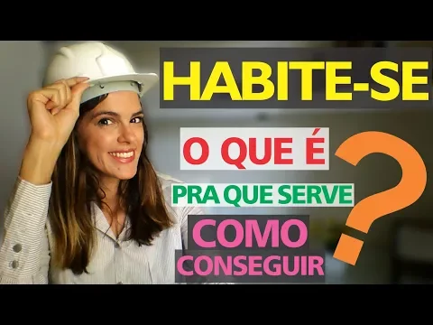 Download MP3 O QUE É, PRA Q SERVE E COMO CONSEGUIR O SEU HABITE-SE!