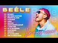 Lagu Beéle ~ Sus Mejores Canciones Nuevas 2026 ~ Mix Beéle Lo Mejor Del 2025 ~ Reggaeton Y Fiesta Latina