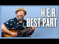 H E R feat Daniel Caesar Best Part Guitar Lesson Tutorial