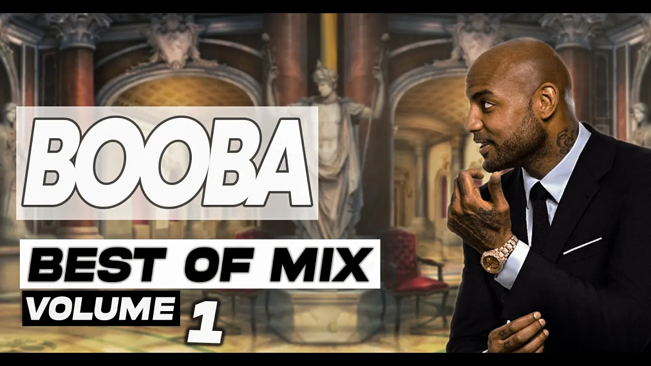 BOOBA - BEST OF MIX #1 - Mix of Popular Songs by Deejay R'AN