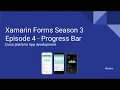 Xamarin Tutorial Season 3 Episode 4 ProgressBar