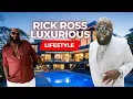 The Rich Lifestyle of Rick Ross