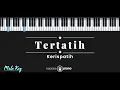 Download Lagu Tertatih - Kerispatih KARAOKE PIANO - MALE KEY