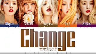 (G)I-DLE (여자)아이들 - 'Change' Lyrics [Color Coded_Han_Rom_Eng]