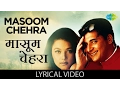 Lagu Masoom Chehra with Lyrics | मासूम चेहरा गाने के बोल | Ansh | Abbas, Sharbani Mukherjee