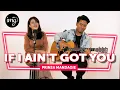 Download Lagu IF I AIN'T GOT YOU - PRINSA MANDAGIE (COVER)