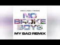 Disco Lines & Tinashe - No Broke Boys (MY BAD Remix) (Video Release)