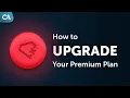 How to Upgrade Your Premium Plan