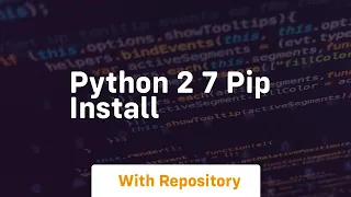 python 2 7 pip install