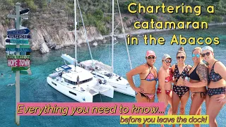 Chartering a catamaran in the Abacos! Bareboat provisioning tips
