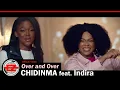 Download Lagu Chidinma \u0026 Indira - Over and Over (Official Video)