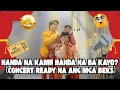 Lagu HANDA NA KAMI! HANDA NA BA KAYO? (CONCERT READY NA ANG MGA BEKS)