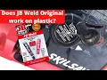 Does JB Weld work on plastic?