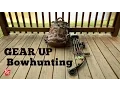 Bowhunting - The Gear You Need