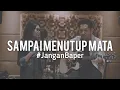 Download Lagu #JanganBaper Acha Septriasa - Sampai Menutup Mata (Cover)