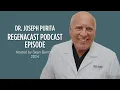 Dr Joseph Purita - Regenacast Podcast Episode