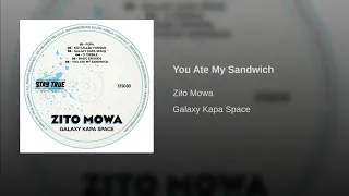 zito mowa you ate my sandwich