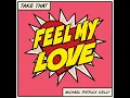 Feel My Love