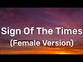 Harry Styles - Sign Of The Times (Female Version) (Lyrics) [TikTok Song]