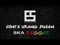 Download Lagu Darso  - Cinta Urang Duaan Ska Reggae cover by Teh Iar X Kang Dedi