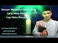 Download Lagu DO'A NUR BUAT -NURUN NUBUWWAH-10x-DENGAN BACAAN YANG SANGAT INDAH
