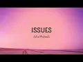 Julia Michaels - Issues (Lyrics)