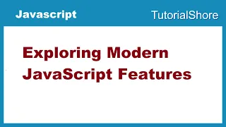 Exploring Modern JavaScript Features Part 2 Let and Const