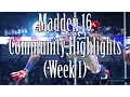 Madden NFL 16 Top Community Highlights Week 1