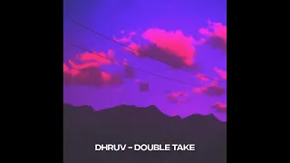 Download Dhruv - Double Take Lofi (slowed and reverb) MP3