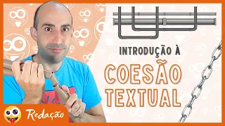 [REDAÇÃO] Introdução à coesão textual ▷ Tem vazamento no seu texto?