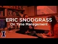Illinois Professors Eric Snodgrass on Time Management