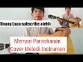 Download Lagu Memori Parsobanan  Cover (Instrumen) Diparsobanan