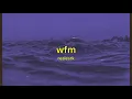 Download Lagu realestk - wfm (slowed) [with lyrics]