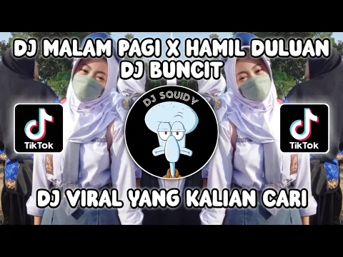 Download MP3 DJ MALAM PAGI X HAMIL DULUAN DJ BUNCIT VIRAL TIKTOK TERBARU 2023!