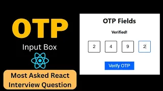 React OTP Input Machine Coding Round React JS Interview Questions