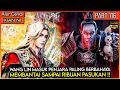 WANG LIN MELAWAN RIBUAN NARAPIDANA PALING BERBAHAYA !! - Xian ni Renegade immortal Eps 116