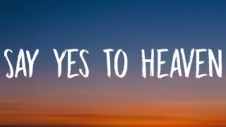 Lana Del Rey Say Yes To Heaven Lyrics  Lana Del Rey Say Yes To Heaven Lyrics