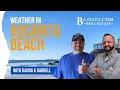 Buying property in Mexico Think About The Weather - Rosarito Beach Real Estate by Kanoa Darrell