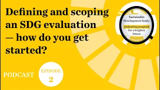 2 Defining and scoping an SDG evaluation - how do you get started