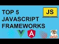 Top 5 javascript frameworks