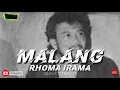 Lagu MALANG. RHOMA IRAMA ( lirik )