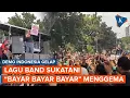 Download Lagu Momen Massa Demo Indonesia Gelap Nyanyikan Lagu Band Sukatani “Bayar Bayar Bayar”
