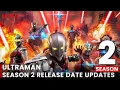 Download Lagu Ultraman Season 2 Release Date, Episode 1 \u0026 All you know!!