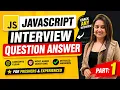 JavaScript Interview Questions and Answer Part - 1