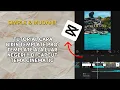 Lagu Tutorial Cara Bikin Template Pro Ala Luar Negeri di Capcut Tema Cinematic