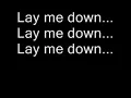 The Dirty Heads Ft. Rome - Lay Me Down W/ Lyrics