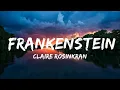 Download Lagu Claire Rosinkranz - Frankenstein (Lyrics)  | 30mins - Feeling your music