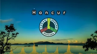 Download S2B - Hancur MP3