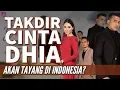 Lagu TAKDIR CINTA DHIA akan tayang di Indonesia? Drama bersiri lakonan Aaron Aziz dan Elvina Mohamad